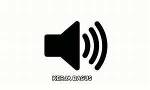 Kerja Bagus Sound Original Mp3